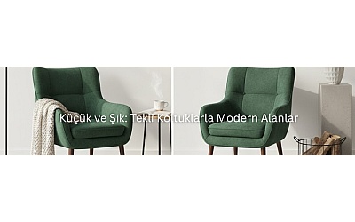 Küçük ve Şık: Tekli Koltuklarla Modern Alanlar