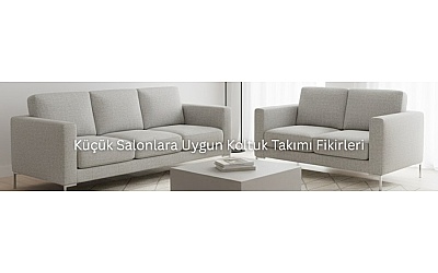 Küçük Salonlara Uygun Koltuk Takımı Fikirleri